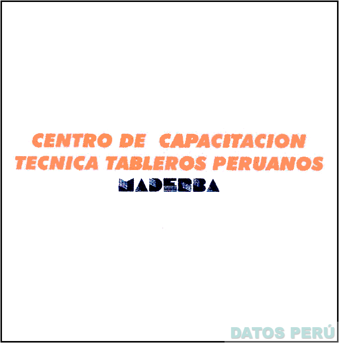 CENTRO DE CAPACITACION TECNICA TABLEROS PERUANOS MADERBA