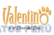 VALENTINO Y EL CLAN DEL CAN