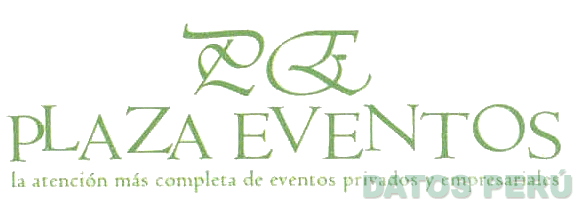 PE PLAZA EVENTOS LA ATENCION MAS COMPLETA DE EVENTOS PRIVADOS Y EMPRESARIALES