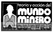 TEORIA Y ACCION DEL MUNDO MINERO