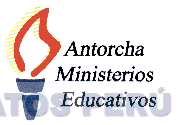 ANTORCHA MINISTERIOS EDUCATIVOS