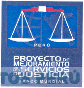 PROYECTO DE MEJORAMIENTO DE LOS SERVICIOS DE JUSTICIA BANCO MUNDIAL