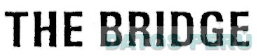 THE BRIDGE