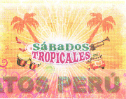 SABADOS TROPICALES