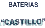 BATERIAS CASTILLO
