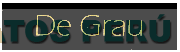 DE GRAU