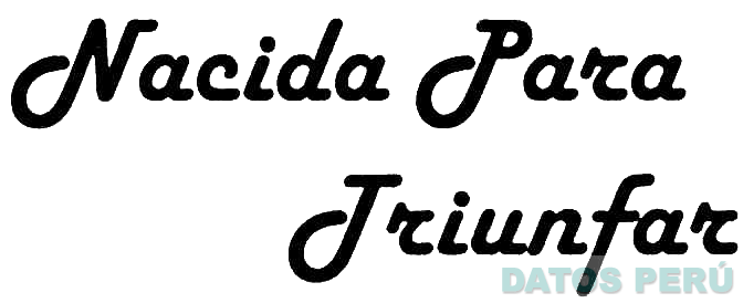 NACIDA PARA TRIUNFAR