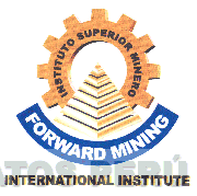 FORWARD MINING INSTITUTO SUPERIOR MINERO INTERNATIONAL INSTITUTE