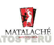 MATALACHE ANTICUCHERÍA