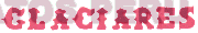 GLACIARES