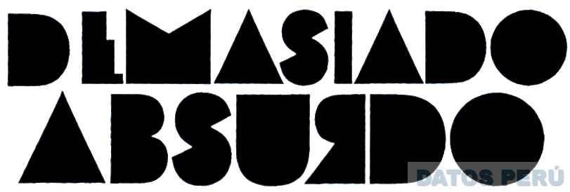 DEMASIADO ABSURDO