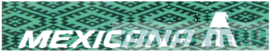 MEXICANA
