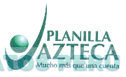 PLANILLA AZTECA MUCHO MAS QUE UNA CUENTA