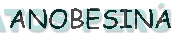 ANOBESINA