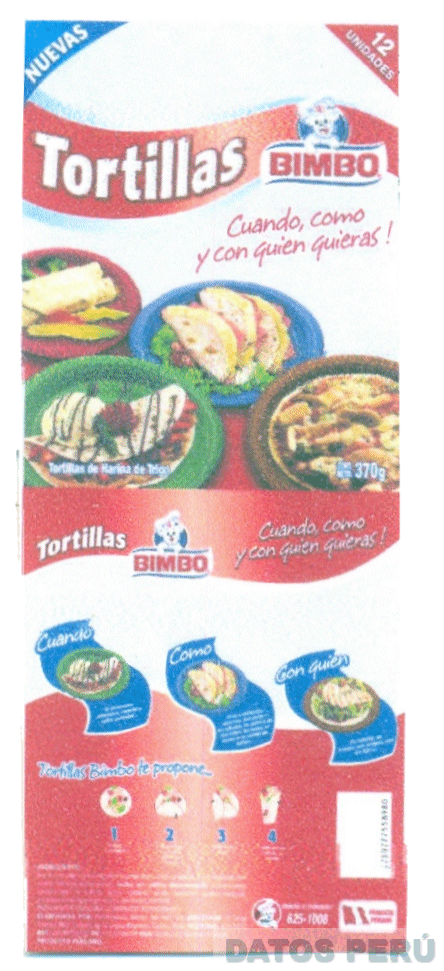BIMBO TORTILLAS CUANDO, COMO Y CON QUIEN QUIERAS! TE PROPONE