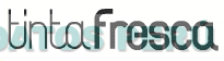 TINTA FRESCA