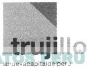 TRUJILLO LANUEVACAPITALDELPERU