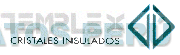 TEMPLEX CRISTALES INSULADOS