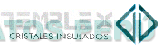 TEMPLEX CRISTALES INSULADOS