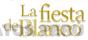 LA FIESTA DE BLANCO