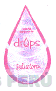 DROPS SEDUCTORA