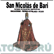 SAN NICOLAS DE BARI PATRON TUTELAR DEL DISTRITO DE HUACASCHUQUE - PROVINCIA DE PALLASCA - ANCASH