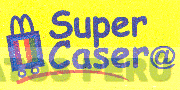 SUPER CASERA