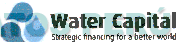 WATER CAPITAL STRATEGIC FINANCING FOR A BETTER WORLD
