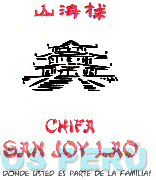 CHIFA SAN JOY LAO ... DONDE USTED ES PARTE DE LA FAMILIA!