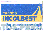 FRENOS INCOLBEST EXPERIENCIA Y TECNOLOGIA PROTEGIENDO NUESTRAS VIDAS