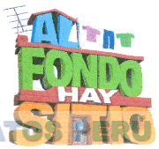 AL FONDO HAY SITIO