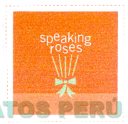 SPEAKING ROSES