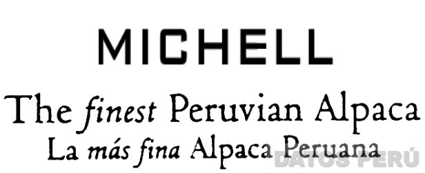 MICHELL THE FINEST PERUVIAN ALPACA LA MAS FINA ALPACA PERUANA