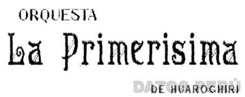 ORQUESTA LA PRIMERISIMA DE HUAROCHIRI