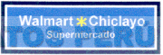 WALMART * CHICLAYO SUPERMERCADO