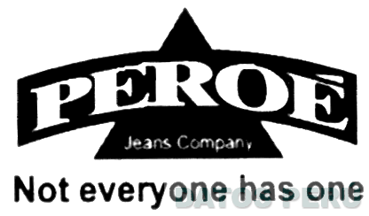 PEROE JEANS COMPANY NOT EVERYONE HAS ONE