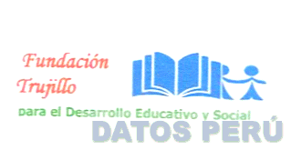 FUNDACION TRUJILLO PARA EL DESARROLLO EDUCATIVO Y SOCIAL