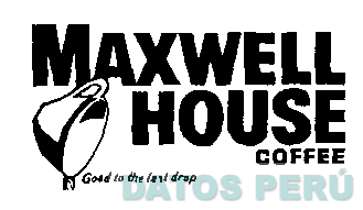 MAXWELL HOUSE COFFEE - GOOD TO THE LAST DROP