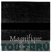 MAGNIFIQUE FEMME