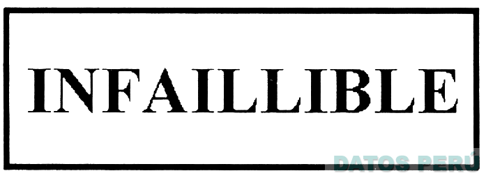 INFAILLIBLE