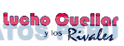 LUCHO CUELLAR Y LOS RIVALES