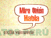 MIRA QUIÉN HABLA CECILIA VALENZUELA
