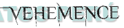 VEHEMENCE