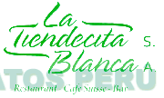 LA TIENDECITA BLANCA S.A.RESTAURANT - CAFE SUISSER - BAR