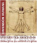DIMENSION HUMANA YRIVARREN & ASOCIADOS SOMOS GENTE QUE ENTIENDE A LA GENTE