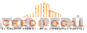 CREDILOCAL EL CREDITO PARA EL LOCAL COMERCIAL PRECISO