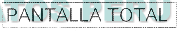 PANTALLA TOTAL