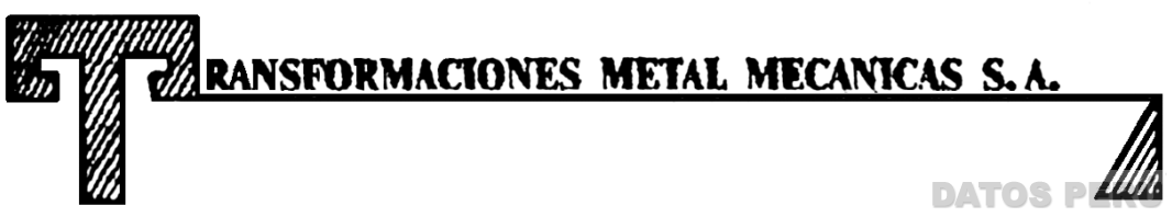 TRANSFORMACIONES METAL MECANICAS S.A.