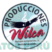PRODUCCIONES WILCA NUESTRO COMPROMISO, LA FIDELIDAD ABSOLUTA
