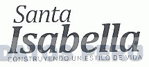 SANTA ISABELLA CONSTRUYENDO UN ESTILO DE VIDA